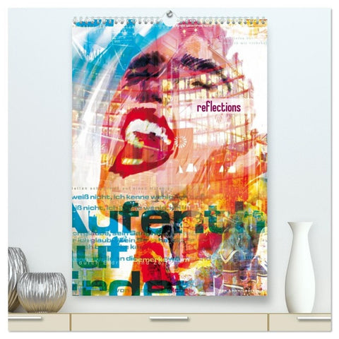 reflections (hochwertiger Premium Wandkalender 2026 DIN A2 hoch), Kunstdruck in Hochglanz