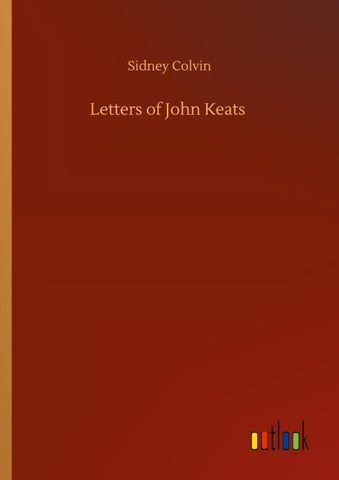 Letters of John Keats