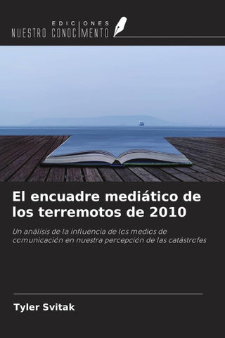 El encuadre mediático de los terremotos de 2010