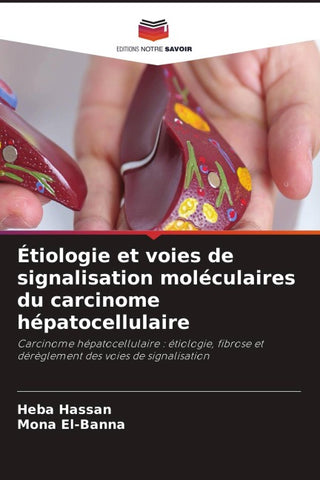 Étiologie et voies de signalisation moléculaires du carcinome hépatocellulaire