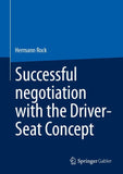 Successful negotiation with the Driver-Seat Concept