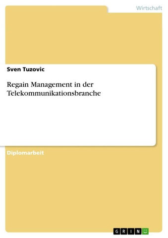Regain Management in der Telekommunikationsbranche