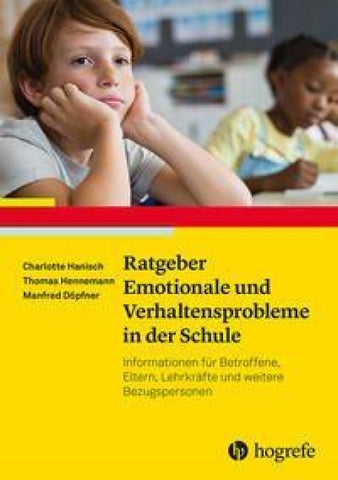 Ratgeber Emotionale und Verhaltensprobleme in der Schule