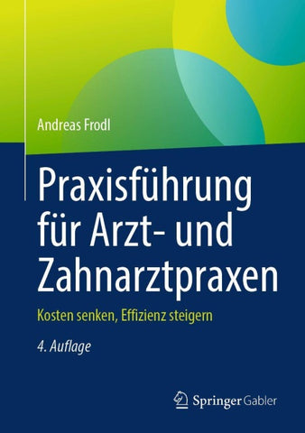 Praxisführung für Arzt- und Zahnarztpraxen