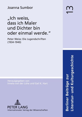 «Ich weiss, dass ich Maler und Dichter bin oder einmal werde.»
