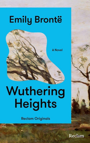 Wuthering Heights. A Novel