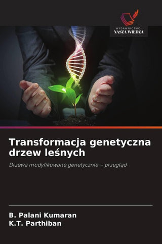 Transformacja genetyczna drzew le¿nych