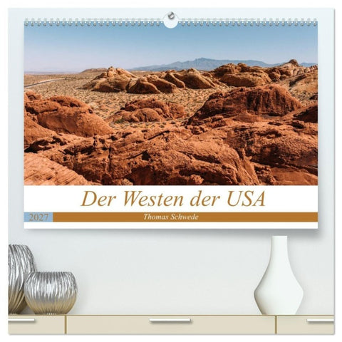 Der Westen der USA (hochwertiger Premium Wandkalender 2027 DIN A2 quer), Kunstdruck in Hochglanz