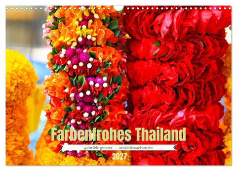 Farbenfrohes Thailand (Wandkalender 2027 DIN A3 quer), CALVENDO Monatskalender
