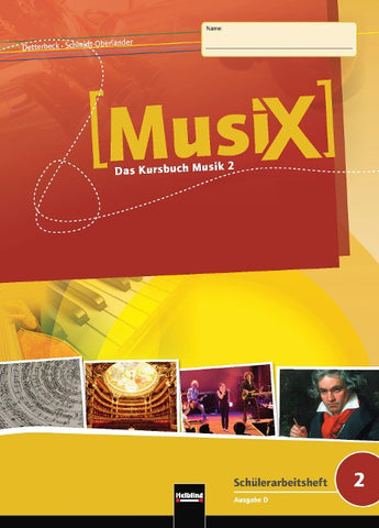 MusiX 2 (Ausgabe ab 2011) Schülerarbeitsheft 2