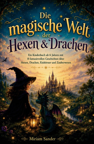 Die magische Welt der Hexen & Drachen