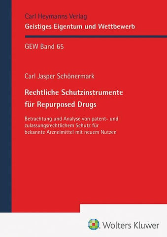 Rechtliche Schutzinstrumente für Repurposed Drugs
