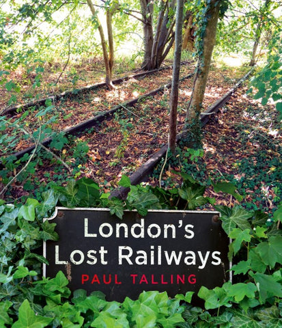 London's Lost Railways