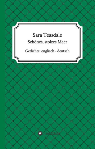 Sara Teasdale: Schönes, stolzes Meer