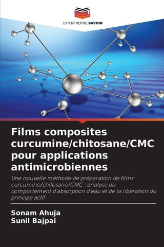 Films composites curcumine/chitosane/CMC pour applications antimicrobiennes
