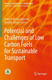 Potential and Challenges of Low Carbon Fuels for Sustainable Transport