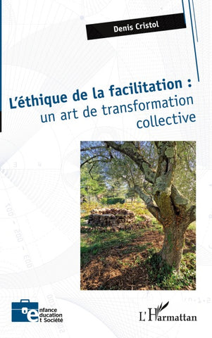 L'éthique de la facilitation : un art de transformation collective