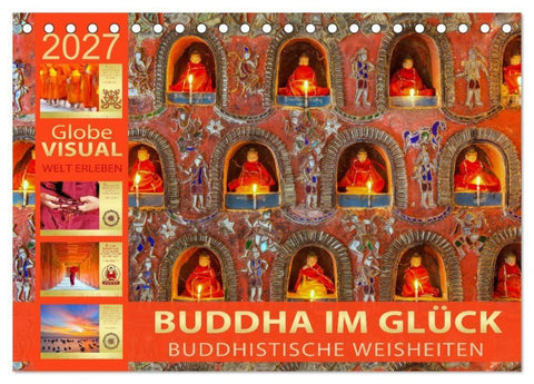 BUDDHA IM GLÜCK - Buddhistische Weisheiten (Tischkalender 2027 DIN A5 quer), CALVENDO Monatskalender
