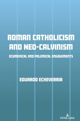 Roman Catholicism and Neo-Calvinism