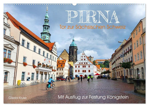 Pirna - Tor zur Sächsischen Schweiz (Wandkalender 2027 DIN A2 quer), CALVENDO Monatskalender