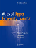 Atlas of Upper Extremity Trauma