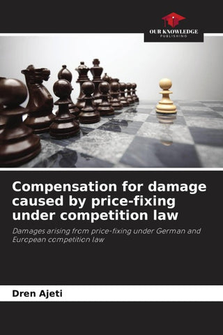 Compensation for damage caused by price-fixing under competition law
