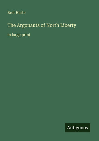 The Argonauts of North Liberty