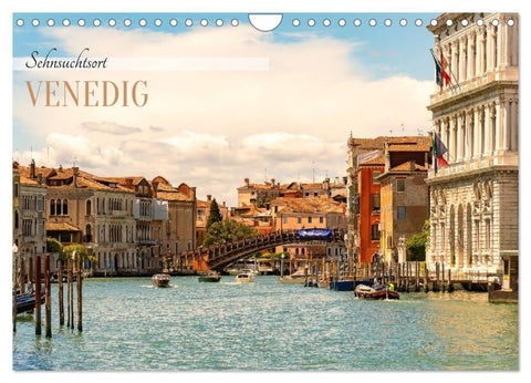 Sehnsuchtsort Venedig 2027 (Wandkalender 2027 DIN A4 quer), CALVENDO Monatskalender
