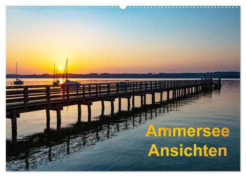 Ammersee-Ansichten (Wandkalender 2027 DIN A2 quer), CALVENDO Monatskalender