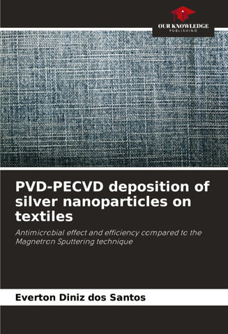 PVD-PECVD deposition of silver nanoparticles on textiles