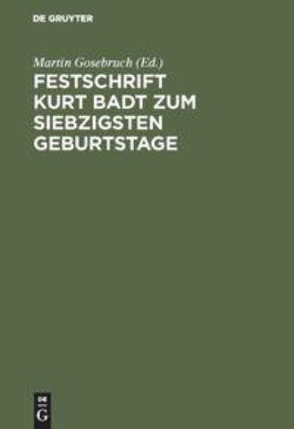 Festschrift Kurt Badt zum siebzigsten Geburtstage