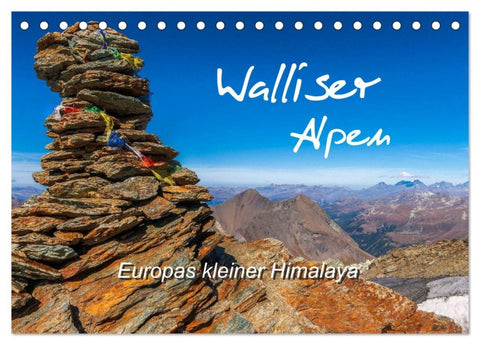 Walliser Alpen - Europas 'kleiner' Himalaya (Tischkalender 2026 DIN A5 quer), CALVENDO Monatskalender
