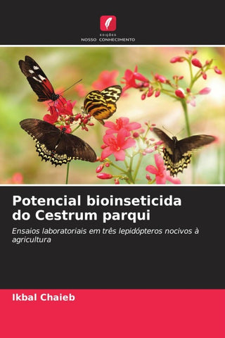Potencial bioinseticida do Cestrum parqui