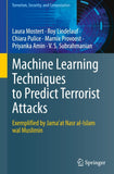 Machine Learning Techniques to Predict Terrorist Attacks