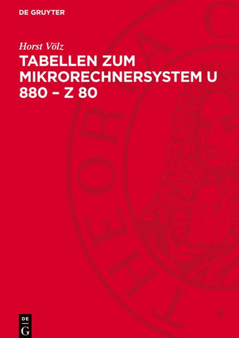 Tabellen zum Mikrorechnersystem U 880 – Z 80