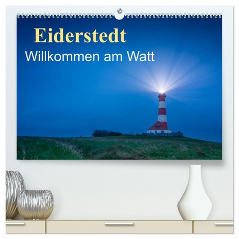Eiderstedt - Willkommen am Watt (hochwertiger Premium Wandkalender 2026 DIN A2 quer), Kunstdruck in Hochglanz