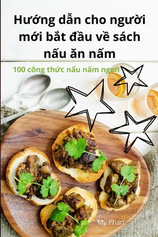 H¿¿ng d¿n cho ng¿¿i m¿i b¿t ¿¿u v¿ sách n¿u ¿n n¿m