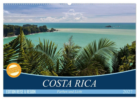 COSTA RICA Farben und Licht (Wandkalender 2027 DIN A2 quer), CALVENDO Monatskalender