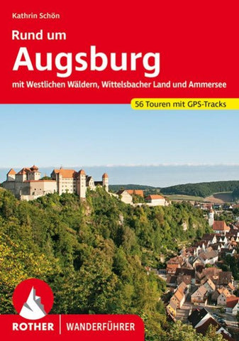 ROTHER Wanderführer Rund um Augsburg