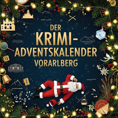 Der Krimi-Adventskalender Vorarlberg