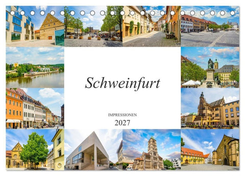 Schweinfurt Impressionen (Tischkalender 2027 DIN A5 quer), CALVENDO Monatskalender