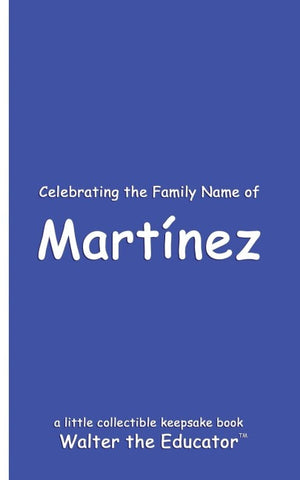 Celebrating the Family Name of Martínez