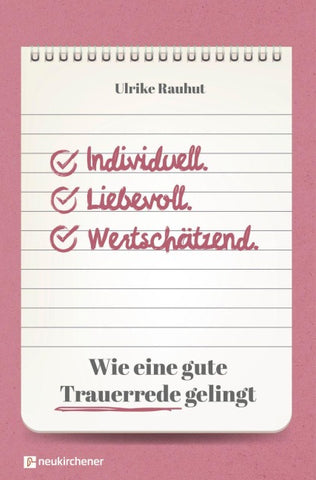Individuell. Liebevoll. Wertschätzend.