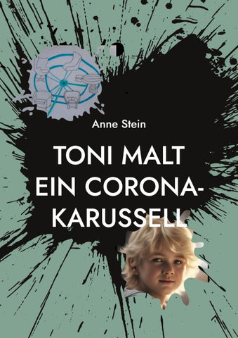Toni malt ein Corona-Karussell