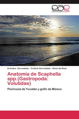 Anatomía de Scaphella spp.(Gastropoda: Volutidae)