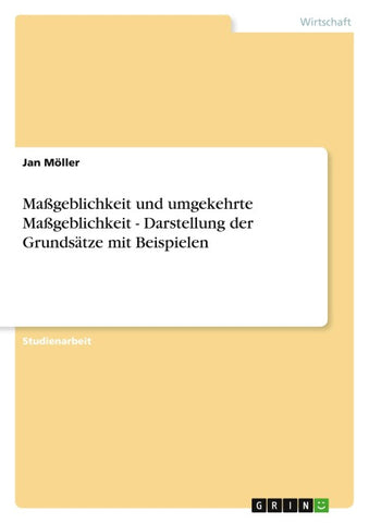 Maßgeblichkeit und umgekehrte Maßgeblichkeit - Darstellung der Grundsätze mit Beispielen