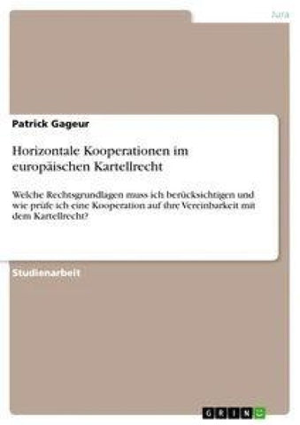 Horizontale Kooperationen im europäischen Kartellrecht