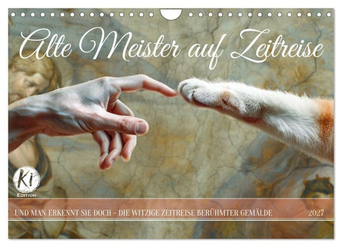 Alte Meister auf Zeitreise (Wandkalender 2027 DIN A4 quer), CALVENDO Monatskalender