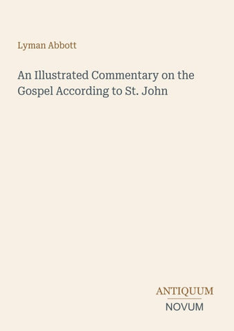 An Illustrated Commentary on the Gospel According to St. John