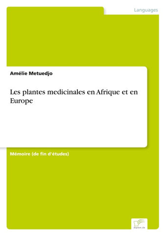 Les plantes medicinales en Afrique et en Europe
